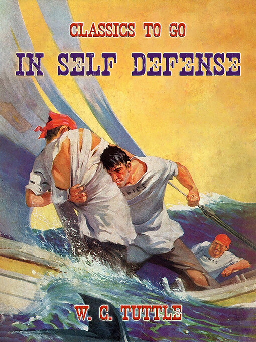 Title details for In Self-Defense by W. C. Tuttle - Available